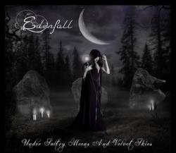 Edenfall (UK) : Under Sultry Moons and Velvet Skies